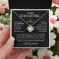 To My Daughter  From Dad| Love Knot Necklace