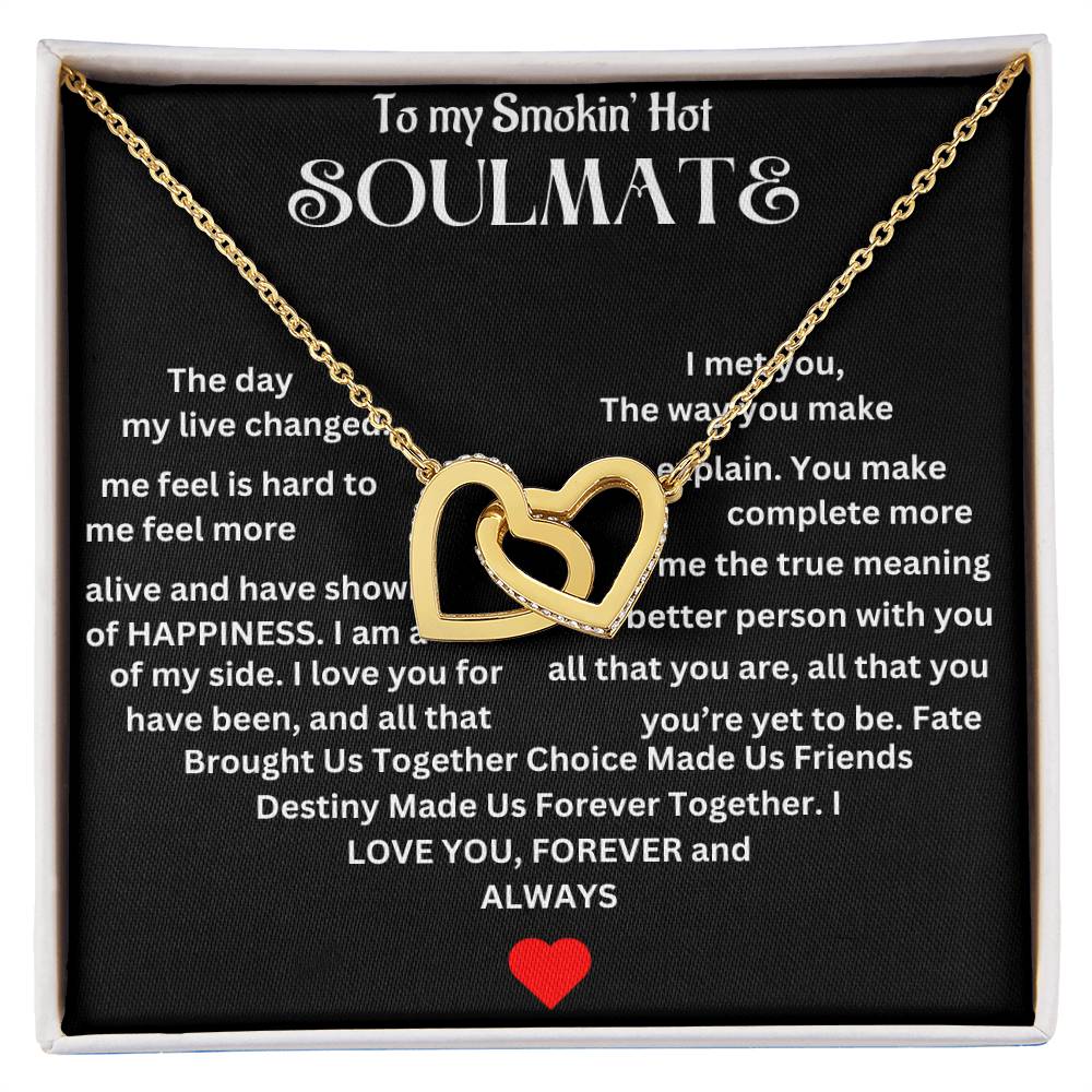 To Smokin' Hot Soulmate |  Interlocking Hearts necklace