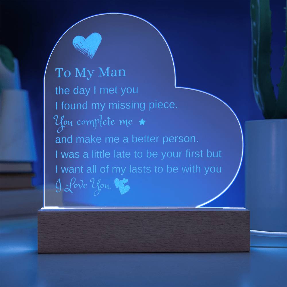 To My Man |  Engraved Acrylic Heart Plaque