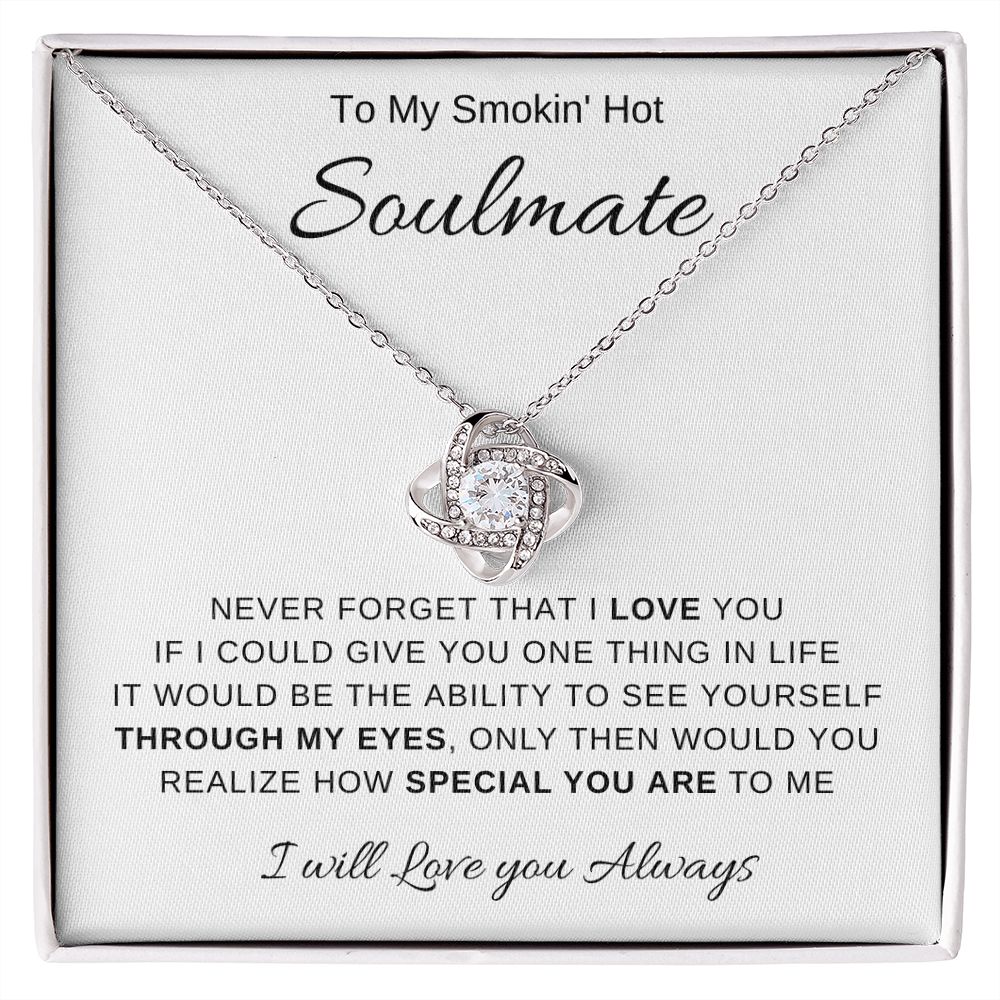 To My Smokin' Hot Soulmate | Love Know Necklace