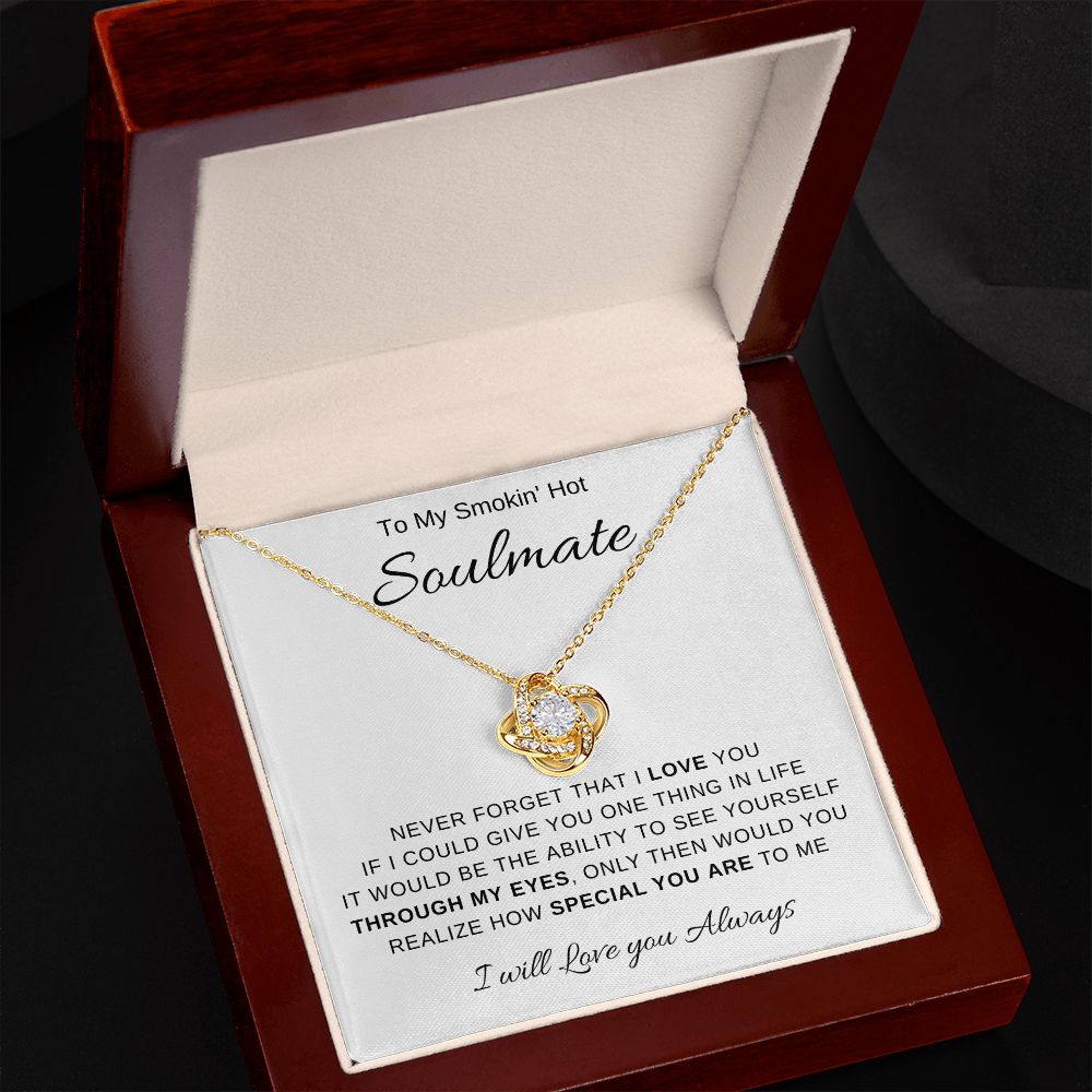 To My Smokin' Hot Soulmate | Love Know Necklace