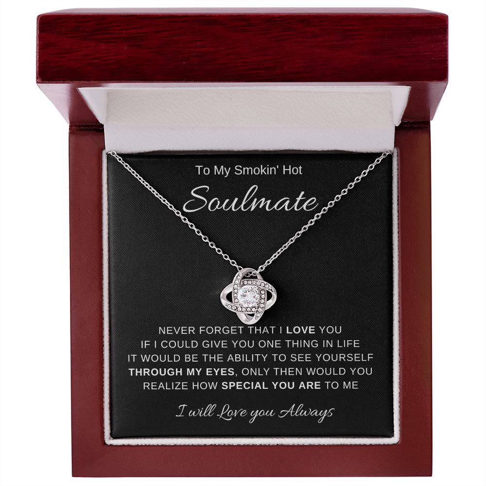 To My Smokin' Hot Soulmate | Love Knot Necklace