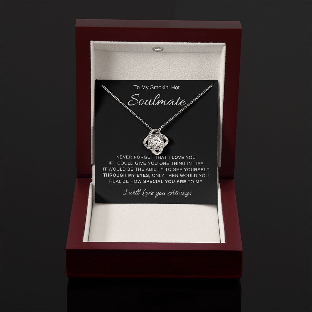 To My Smokin' Hot Soulmate | Love Knot Necklace