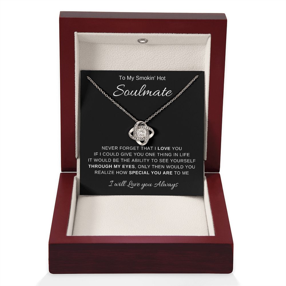 To My Smokin' Hot Soulmate | Love Knot Necklace