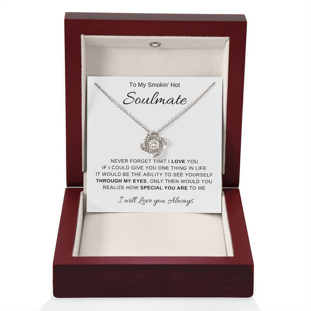 To My Smokin' Hot Soulmate | Love Know Necklace