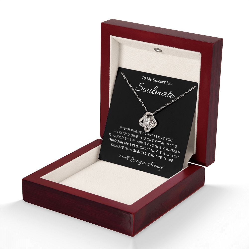 To My Smokin' Hot Soulmate | Love Knot Necklace